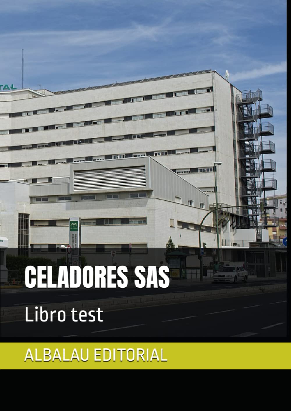 Libro: CELADORES SAS: Libro test (OPOSICIONES SAS. Servicio Andaluz de Salud) (Spanish Edition)