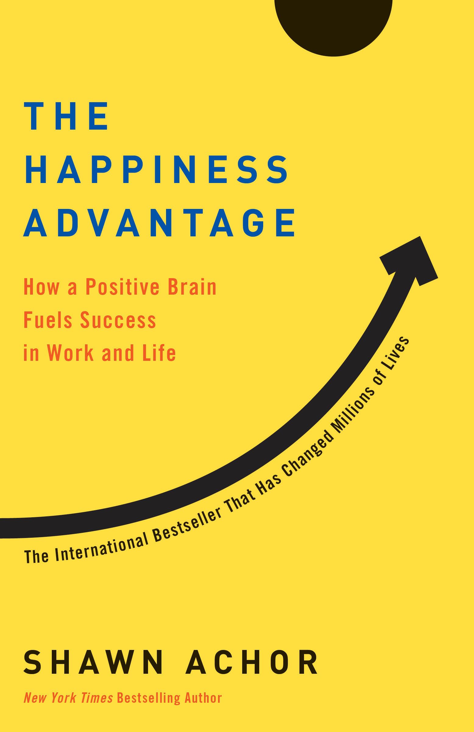 Libro: The Happiness Advantage: How a Positive Brain Fuels Success in Work and Life