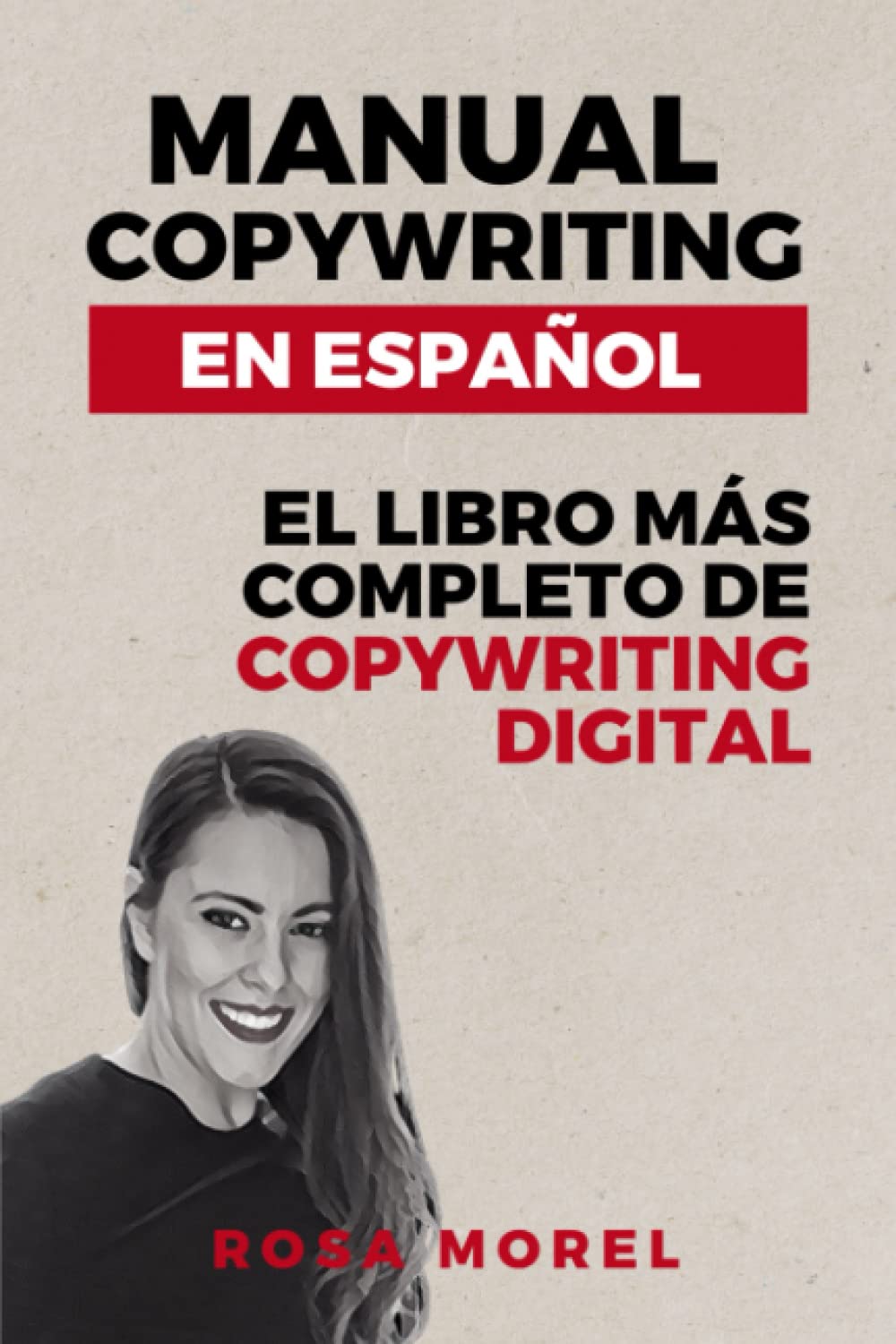 Libro: Manual copywriting en español: El libro más completo de copywriting digital