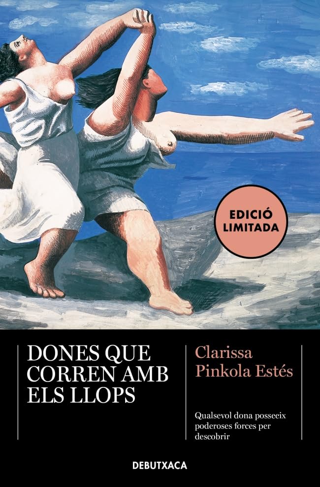 Libro: Dones que corren amb els llops: Mites i contes de l’arquetip de la Dona Salvatge