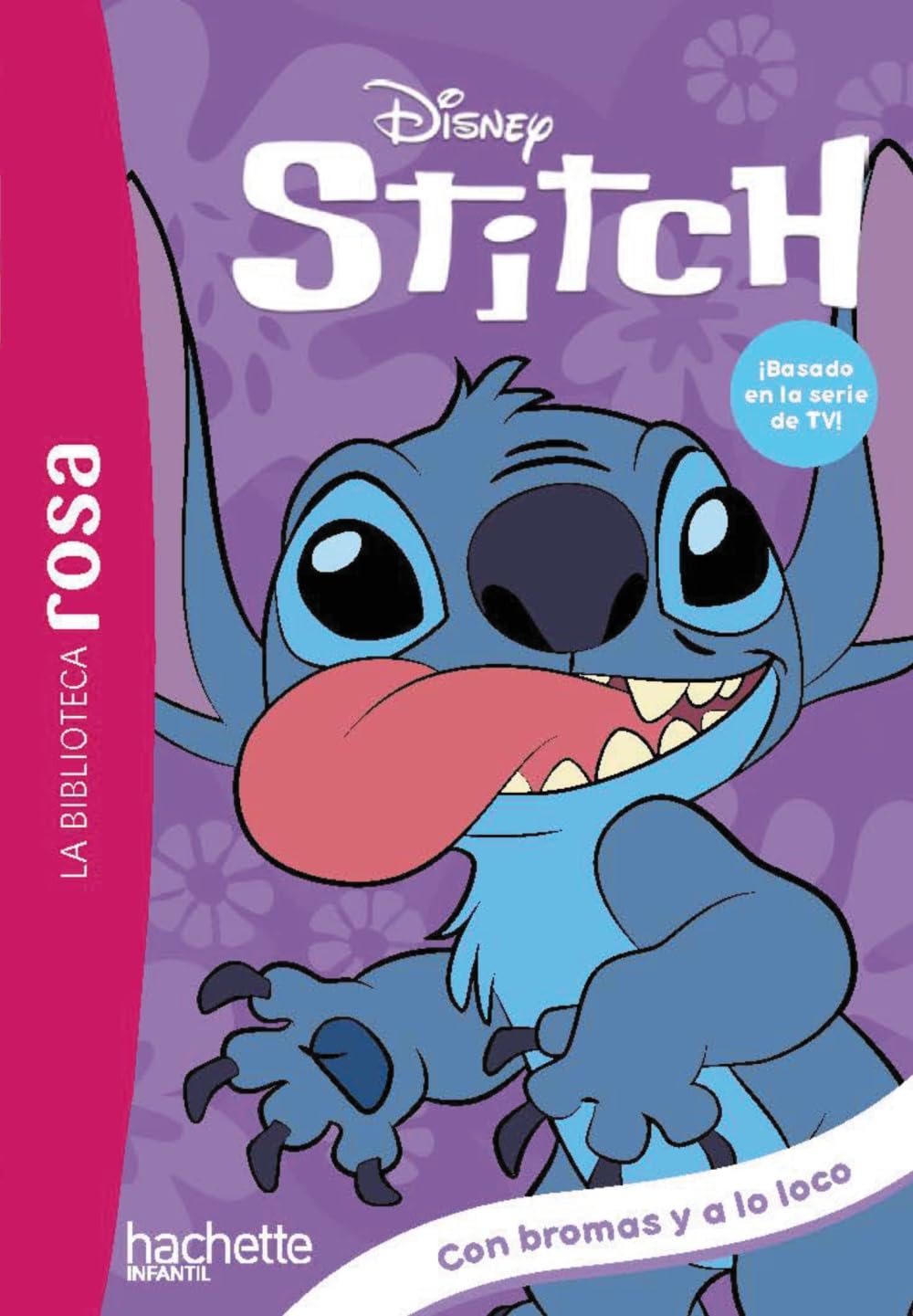 Libro: La biblioteca rosa. Stitch, 9. Con bromas y a lo loco (Hachette INFANTIL - DISNEY)