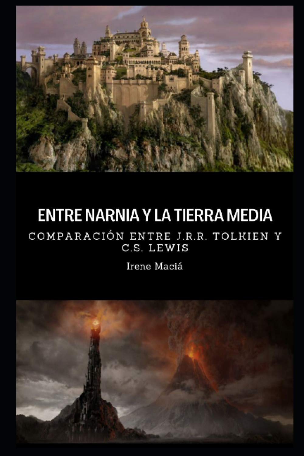 Libro: Entre Narnia y la Tierra Media: Comparación entre J.R.R. Tolkien y C.S. Lewis