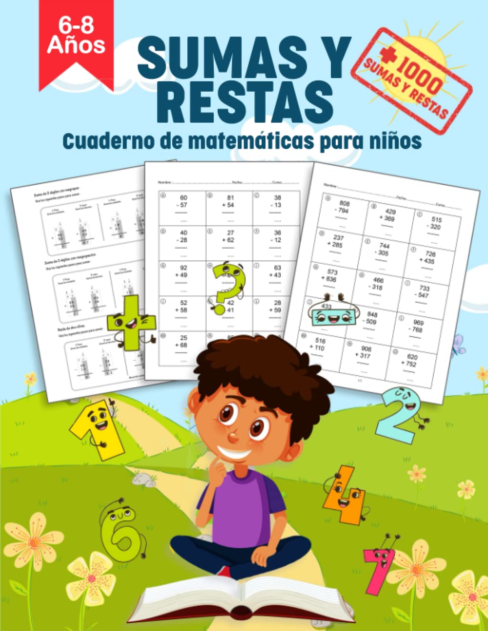 Libro: Cuaderno de Sumas y Restas para Niños de 6-8 Años: Cuaderno de Ejercicios de Matemáticas para Niños de 1º, 2º y 3º de Primaria – Sumas y Restas de 2 y ... con Llevadas, Incluye más de 1000 Ejercicios