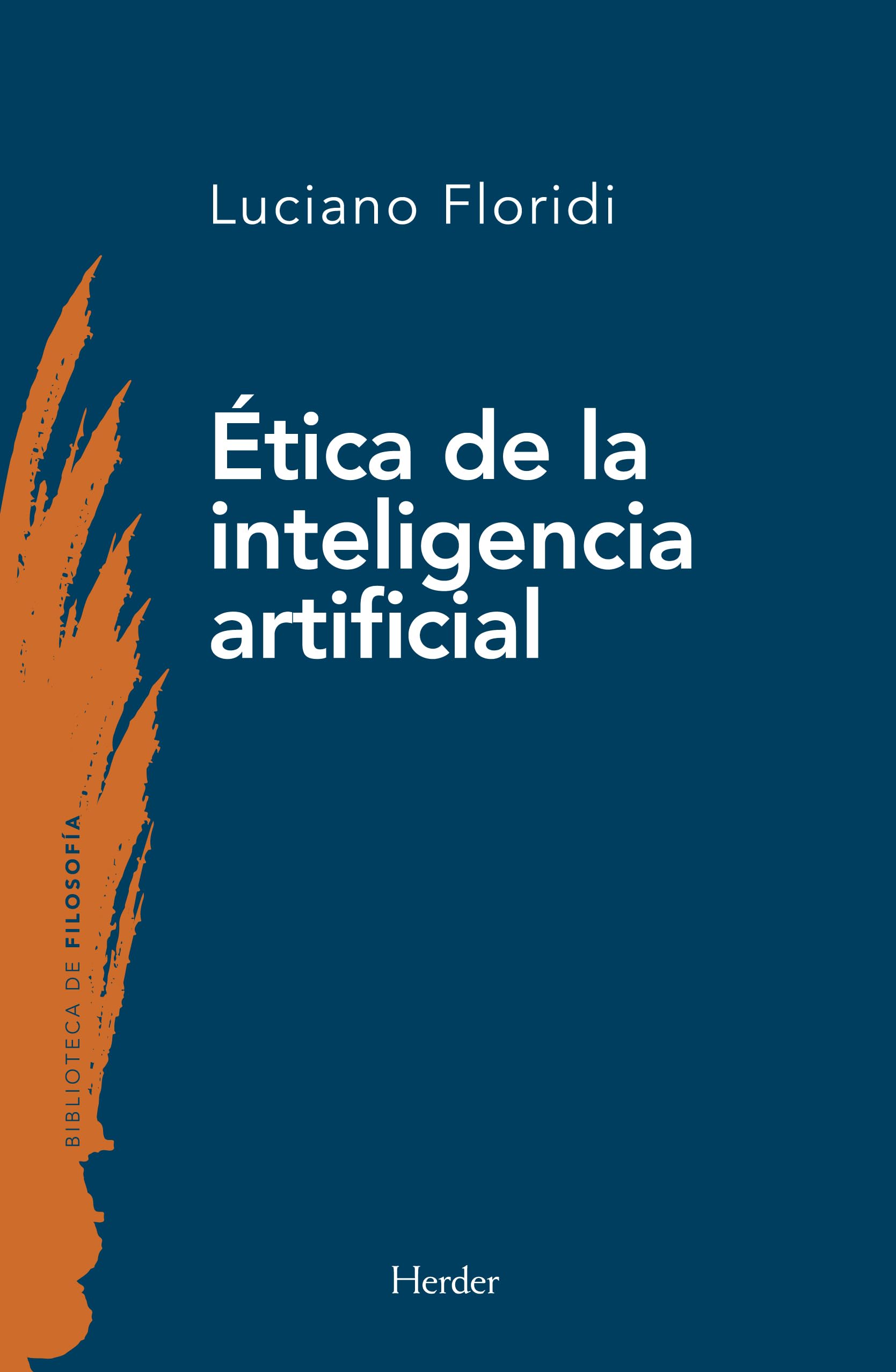 Libro: Ética de la inteligencia artificial (Biblioteca De Filosofia) (Spanish Edition)