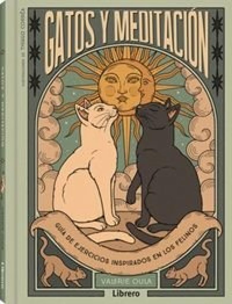 Libro: GATOS Y MEDITACION: GUIA DE EJERCICIOS INSPIRADOS EN LOS FELINOS