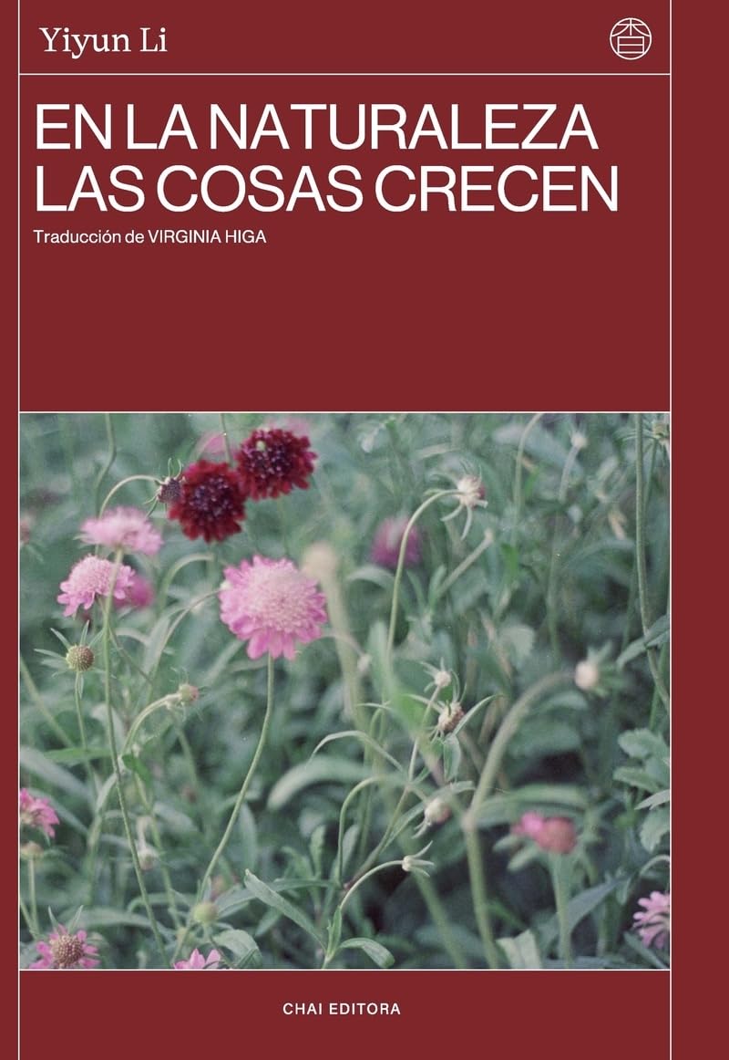 En la naturaleza las cosas crecen (CHAI EDITORA)
