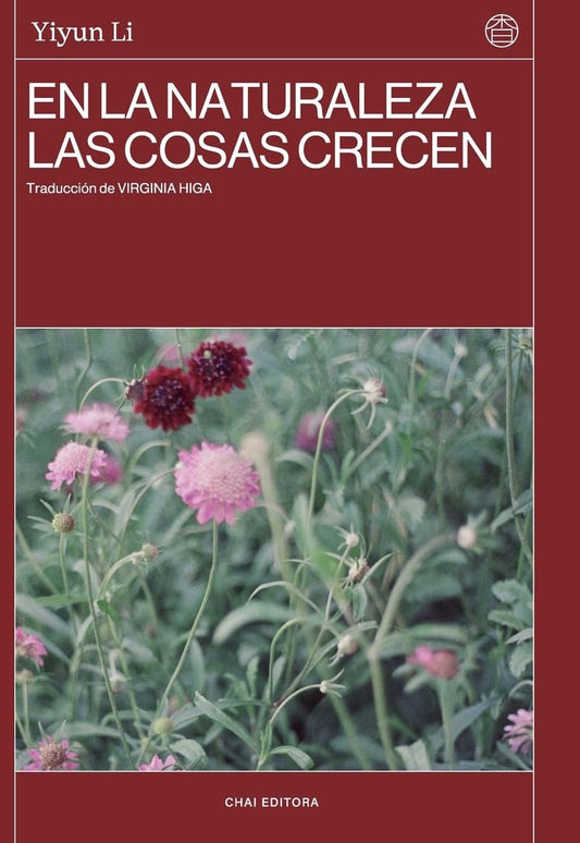 En la naturaleza las cosas crecen (CHAI EDITORA)