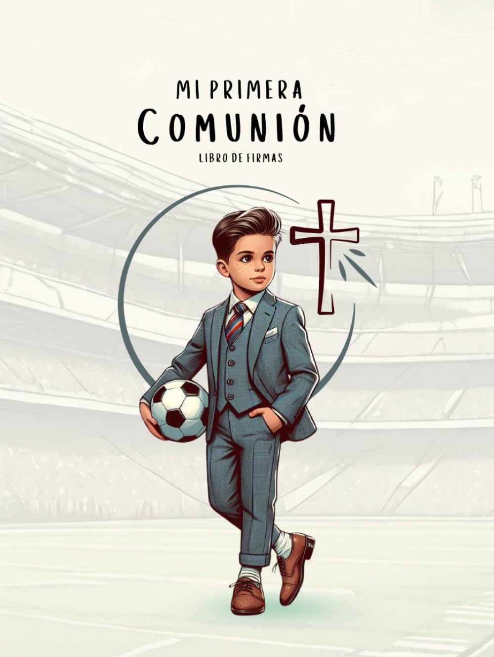 Libro: “Mi Primera Comunión” Libro de Firmas Comunión Niño Fútbol | para Mensajes de Invitados, Dedicatorias, Álbum de Fotografías y Recuerdos, Lista de Regalos, Árbol de Huellas