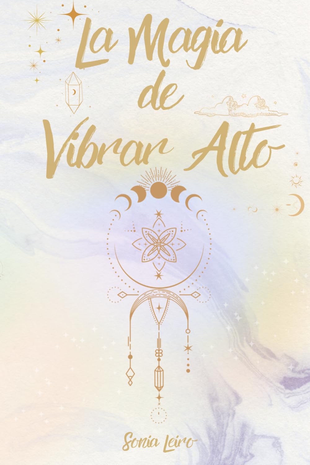 Libro: La magia de vibrar alto (Spanish Edition)