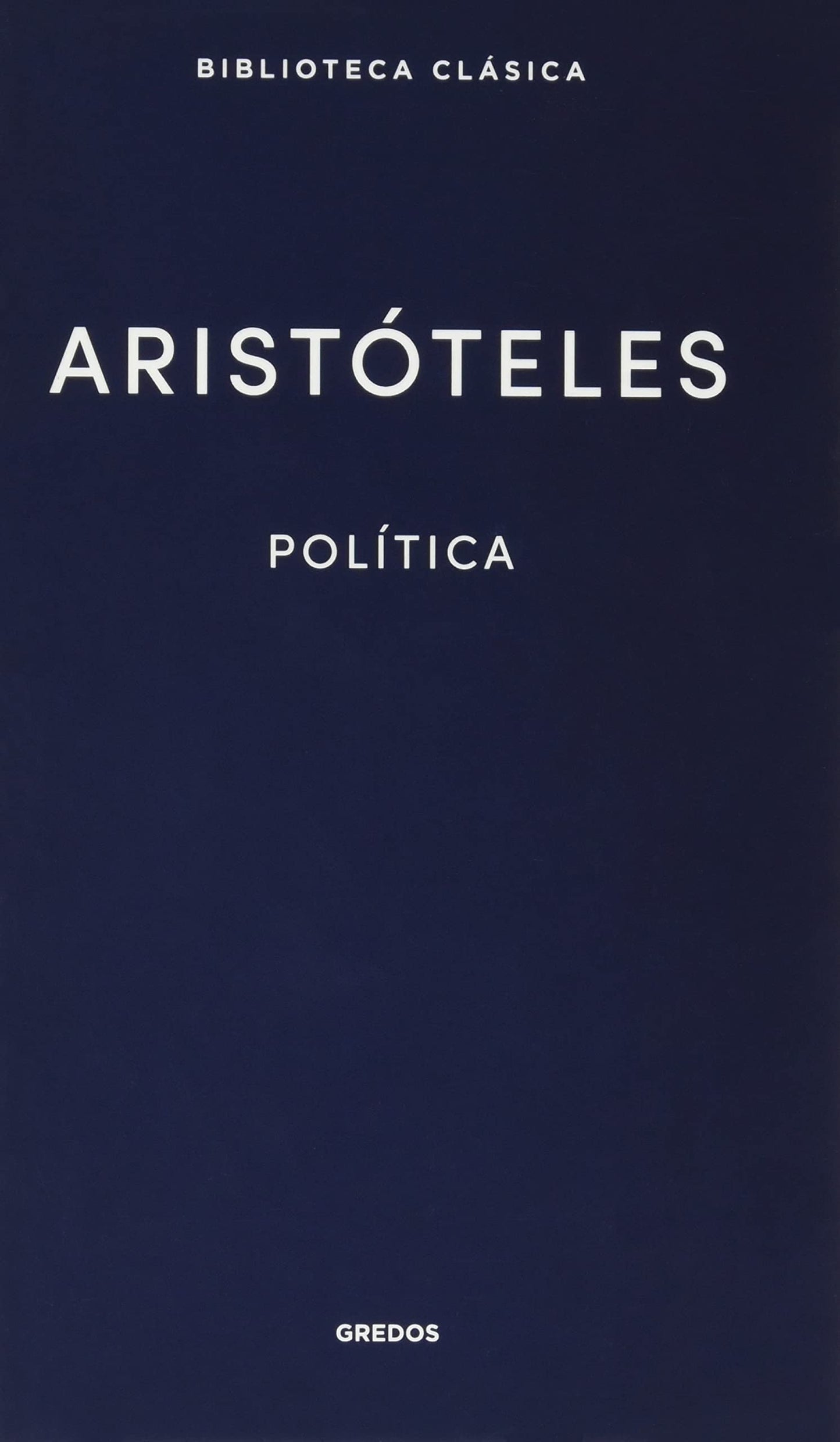 Libro: Política. Aristóteles: 036 (Biblioteca Clásica Gredos)