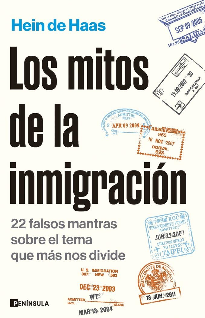 Libro: Los mitos de la inmigración: 22 falsos mantras sobre el tema que más nos divide (ACTUALIDAD)