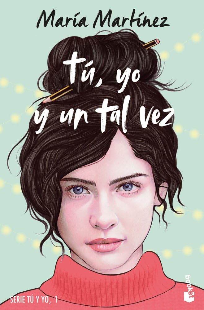Libro: Tú, yo y un tal vez: Serie tú y yo, 1 (Novela)