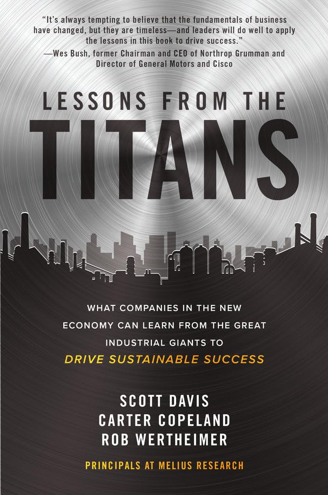 Libro: Lessons from the Titans: What Companies in the New Economy Can Learn from the Great Industrial Giants to Drive Sustainable Success