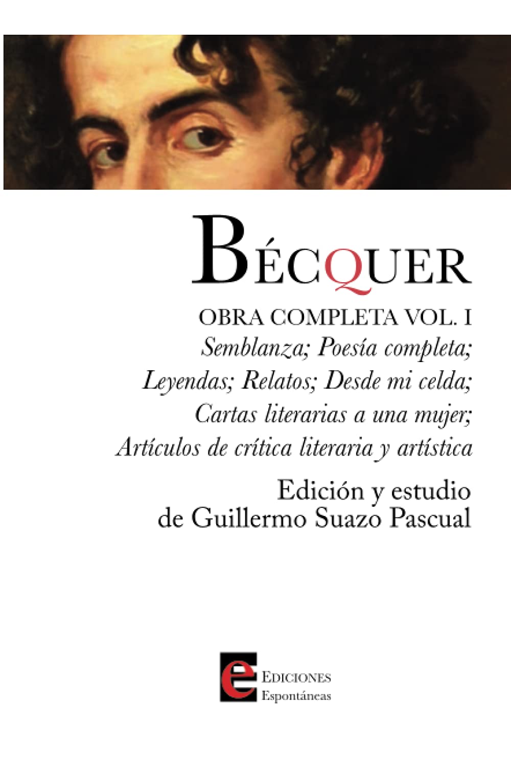 Libro: Bécquer. Obra Completa Volumen I (Spanish Edition)