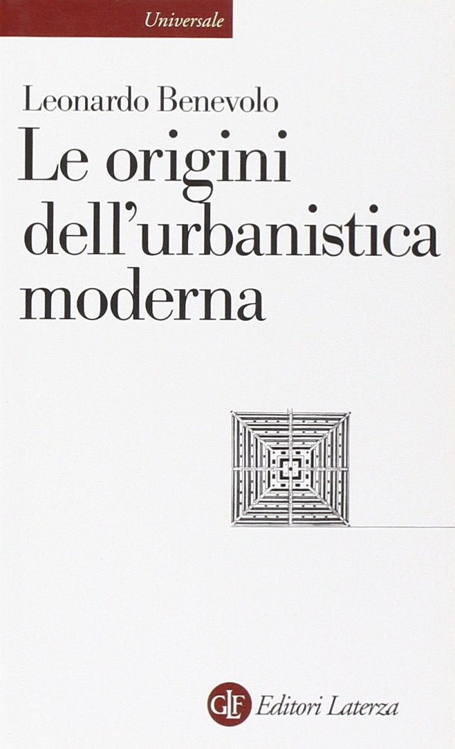 Libro: Le origini dell'urbanistica moderna (Universale Laterza)