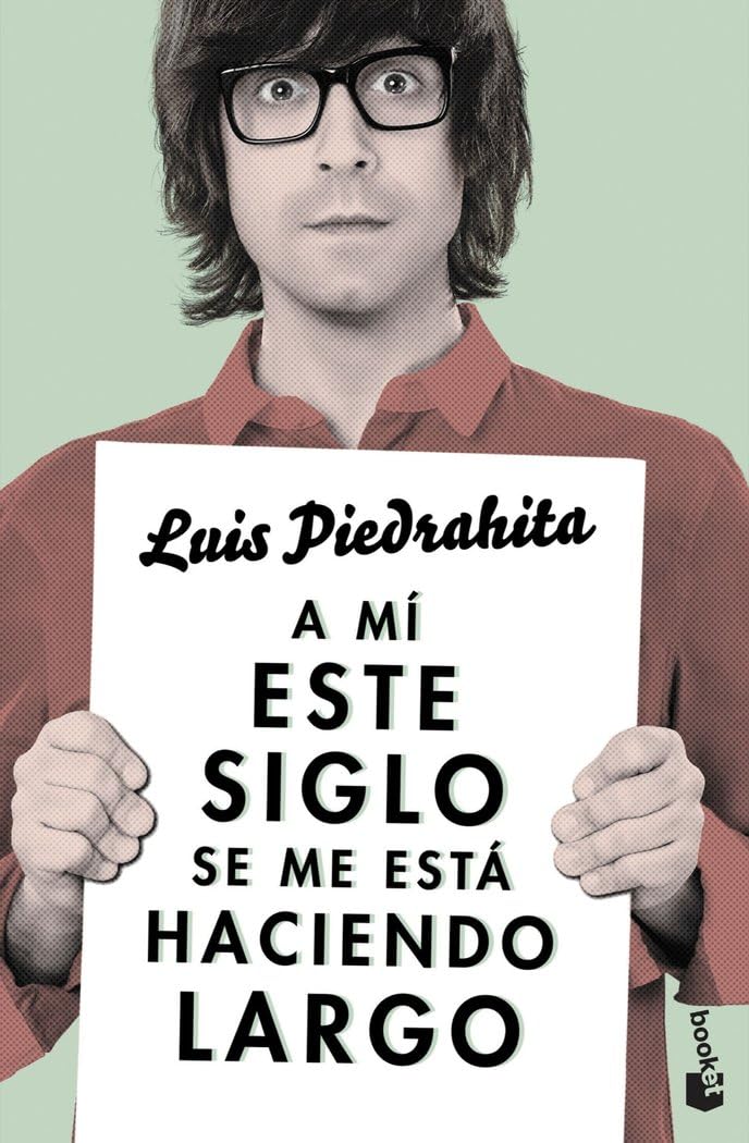 Libro: A mí este siglo se me está haciendo largo (Humor)
