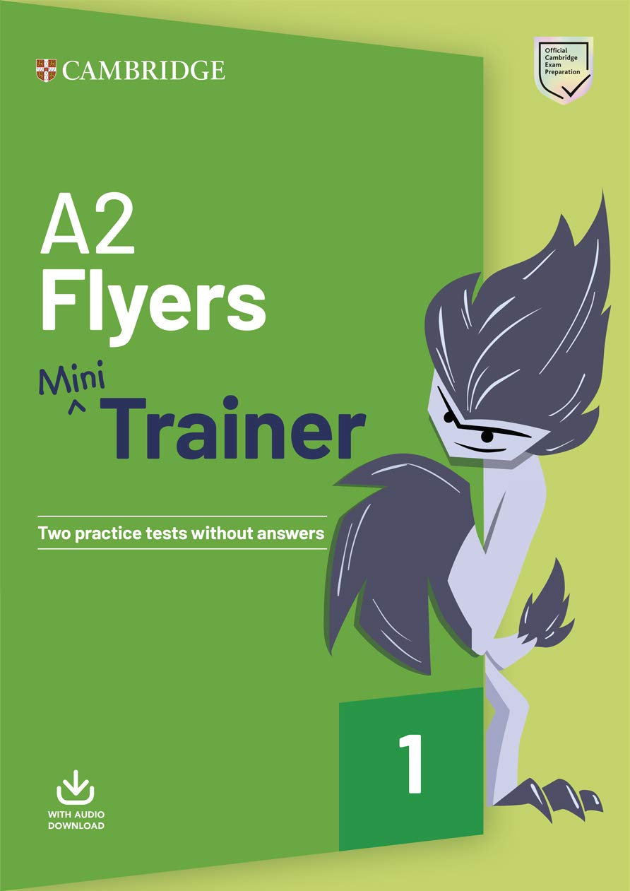 Libro: A2 Flyers Mini Trainer. Practice Tests with Audio Download.