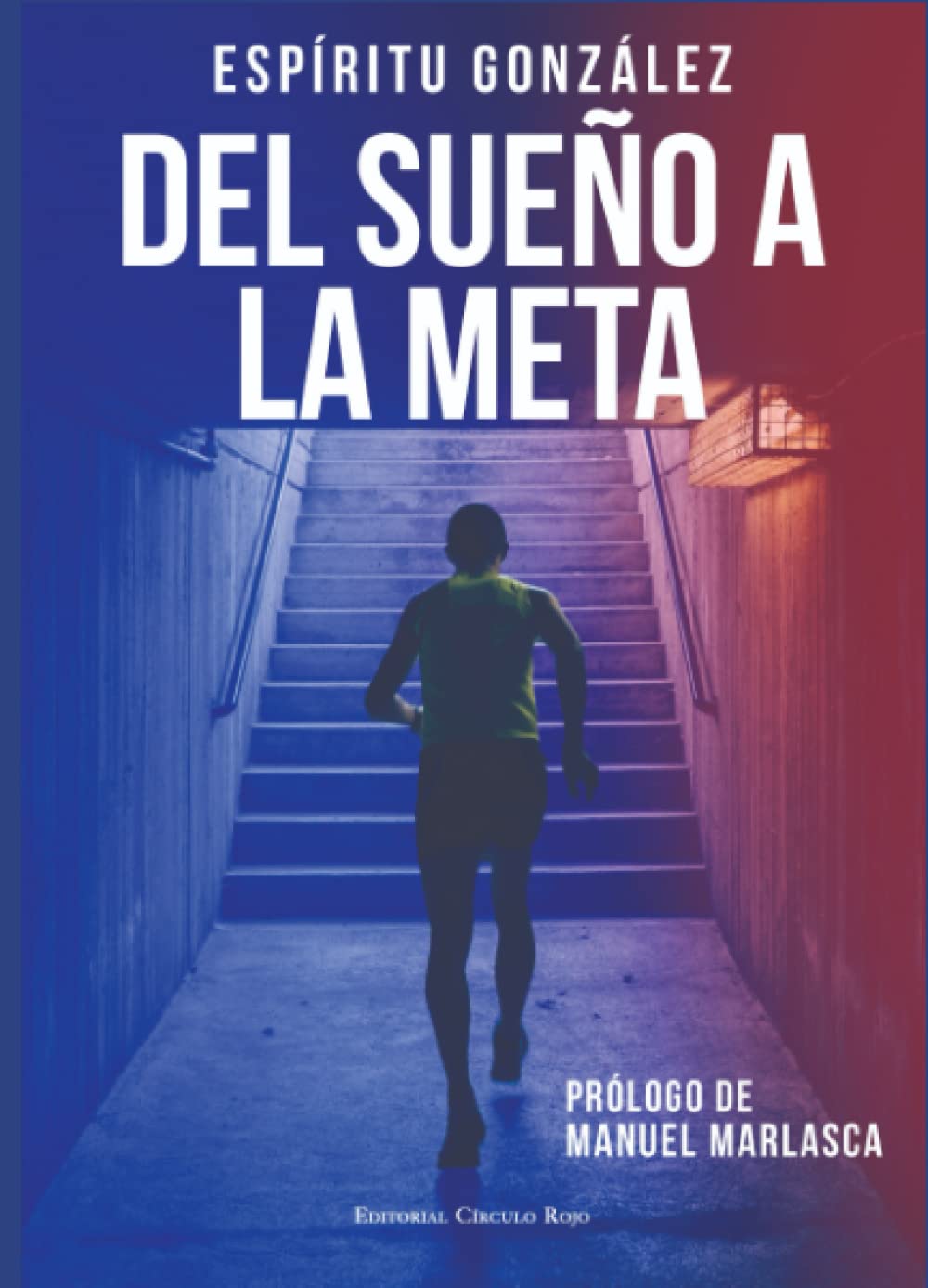 Libro: Del sueño a la meta (El libro de Espíritu González)