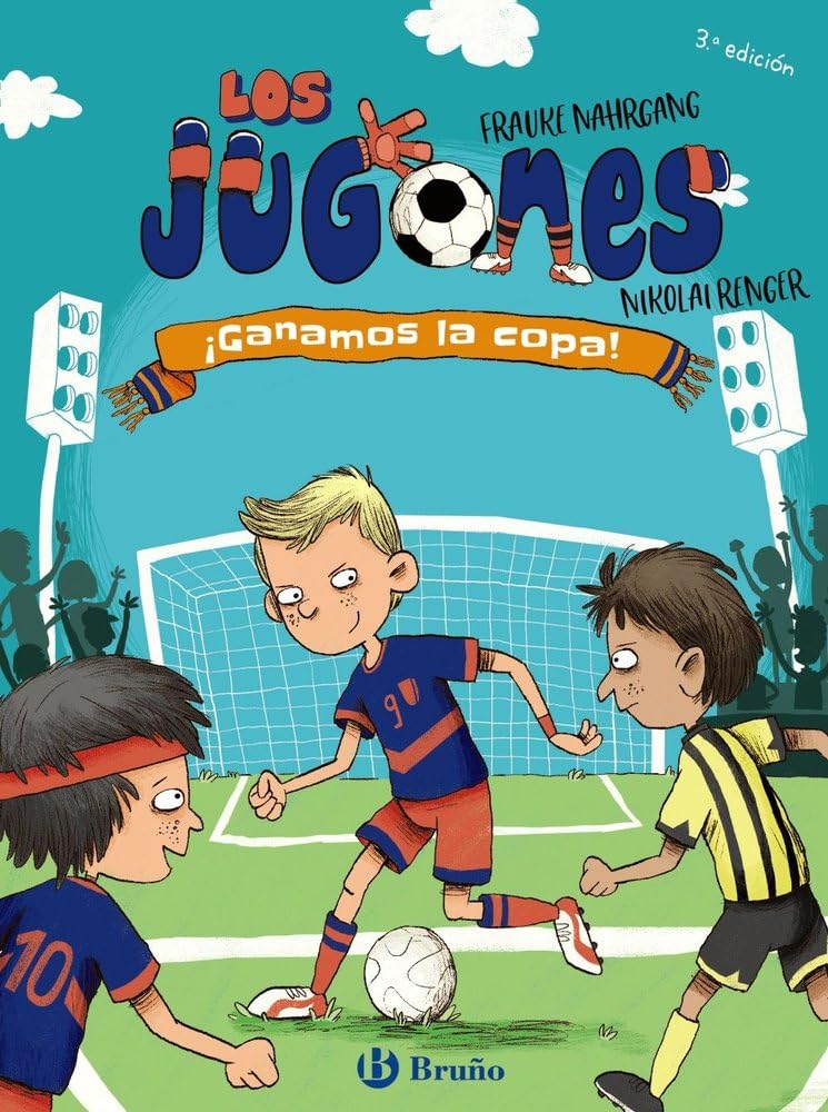 Libro: Los Jugones, 3. ¡Ganamos la copa! (Castellano - A PARTIR DE 8 AÑOS - PERSONAJES - Los Jugones)