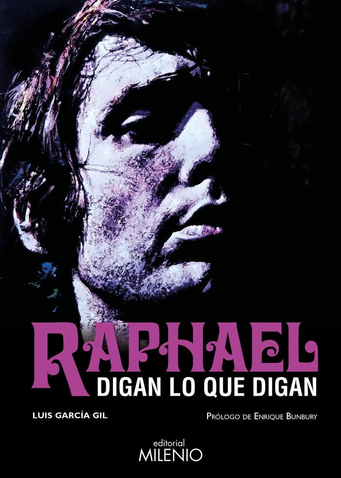 Libro: Raphael. Digan lo que digan