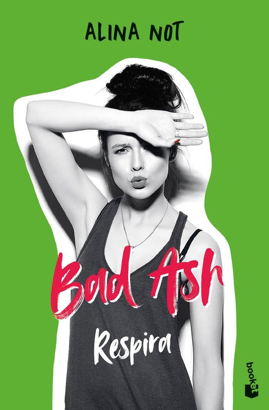 Bad Ash 3. Respira (Novela)