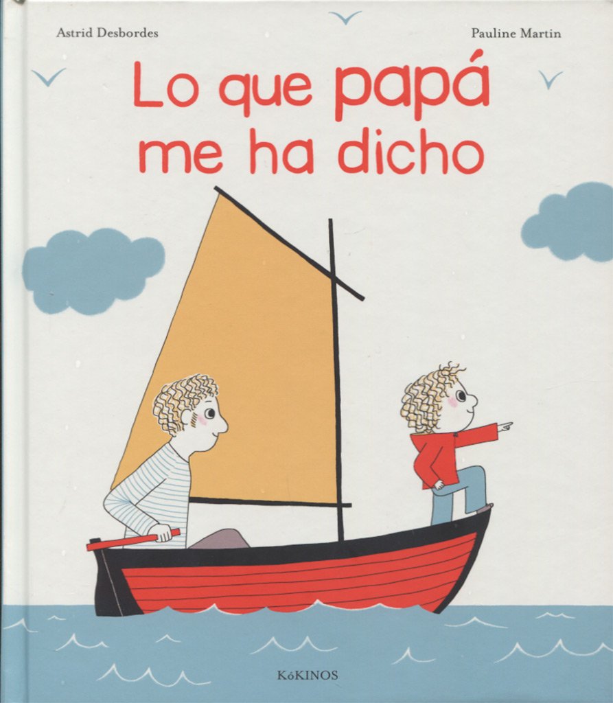 Lo que papá me ha dicho (SIN COLECCION)