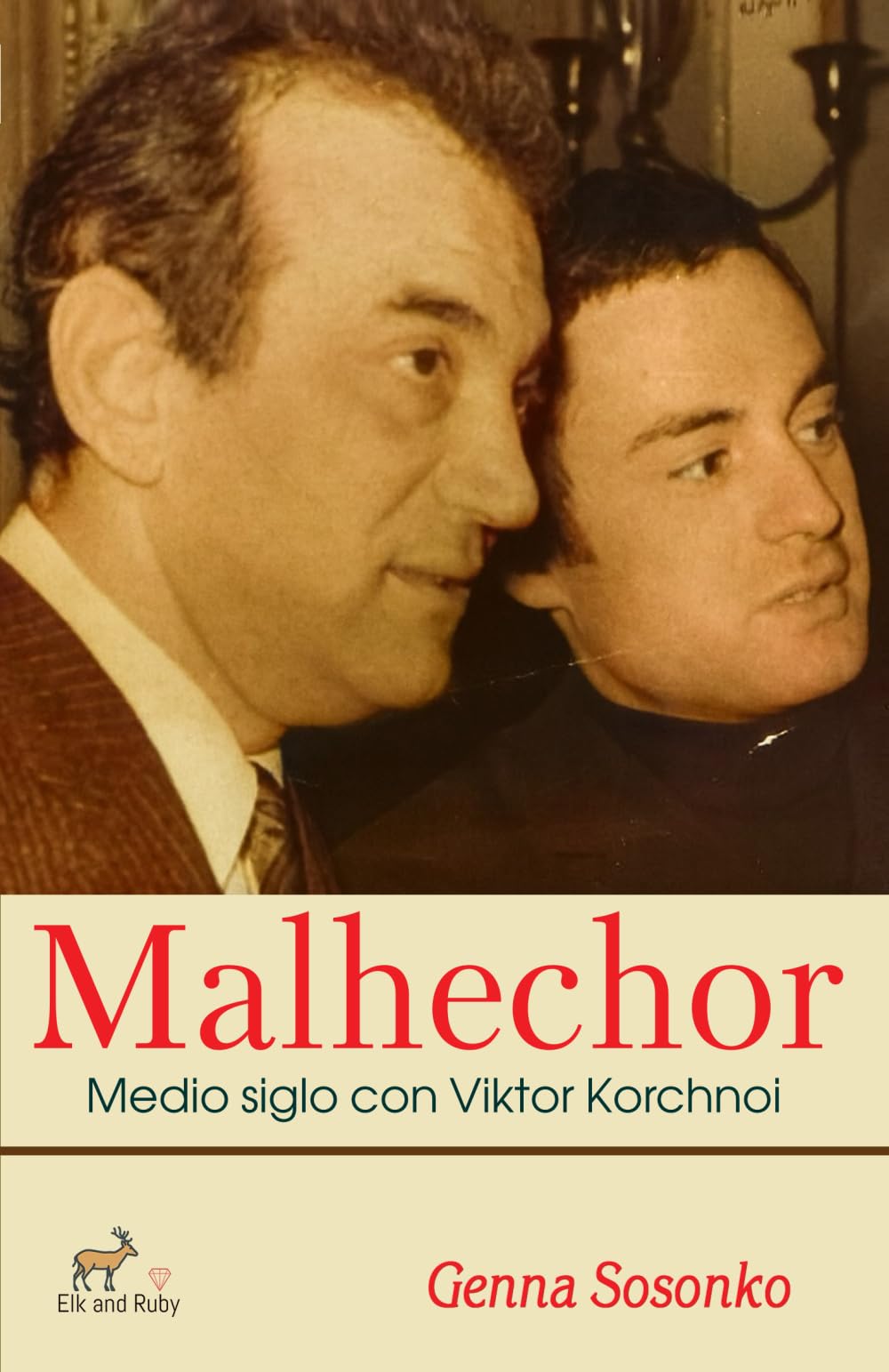 Libro: Malhechor: Medio siglo con Viktor Korchnoi (Spanish Edition)