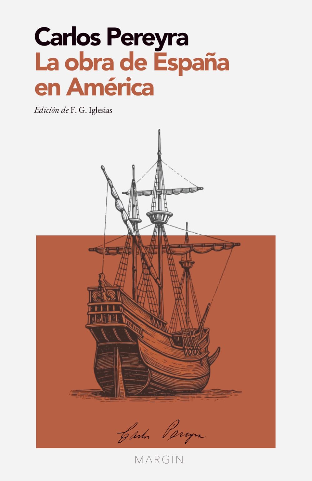 Libro: La obra de España en América: MARGIN – Colección Ensayos (Edición crítica con introducción y notas) (Spanish Edition)