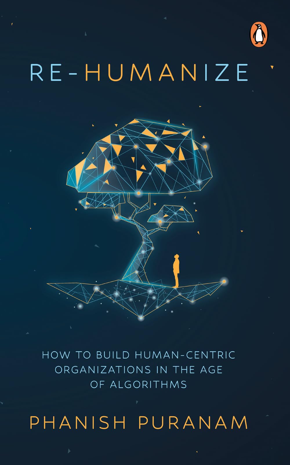 Libro: Re-Humanize: How to Build Human-Centric Organizations in the Age of Algorithms
