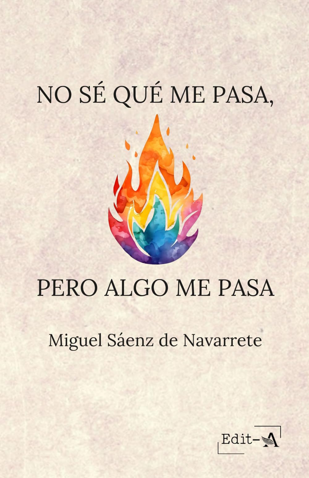 Libro: No sé qué me pasa, pero algo me pasa: Cómo escuchar a tu cuerpo (Spanish Edition)