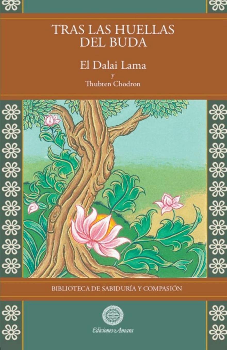 Libro: Tras las huellas del Buda: 4 (BIBLIOTECA DE SABIDURIA Y COMPASION)