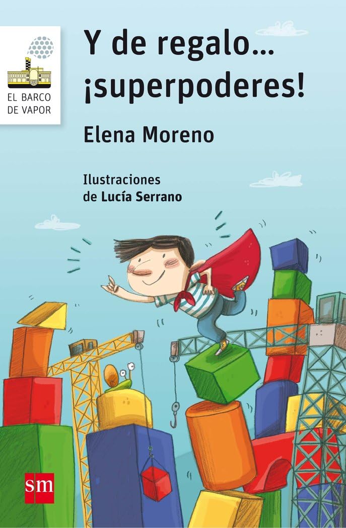 Libro: Y de regalo... ¡superpoderes!: 145 (El Barco de Vapor Blanca)