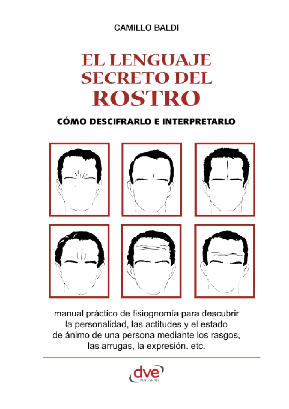 Libro: El lenguaje secreto del rostro: Cómo interpretar el carácter y la personalidad a través del rostro (Spanish Edition)