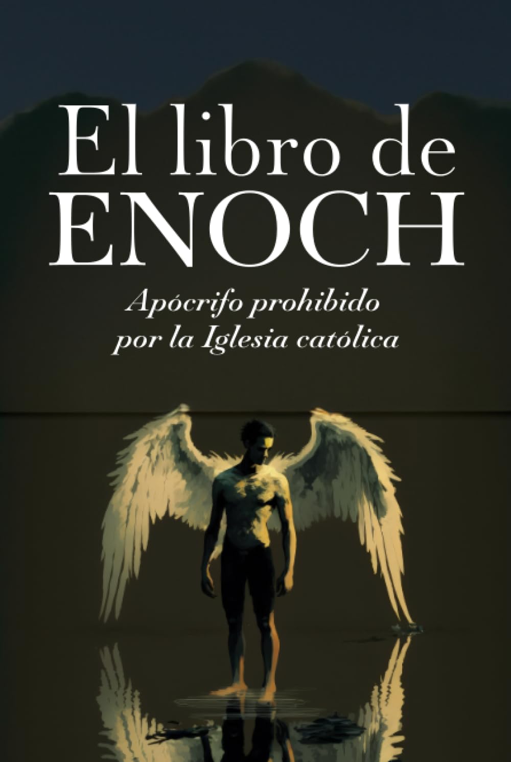Libro: EL LIBRO DE ENOCH: Apócrifo prohibido por la Iglesia católica (Spanish Edition)