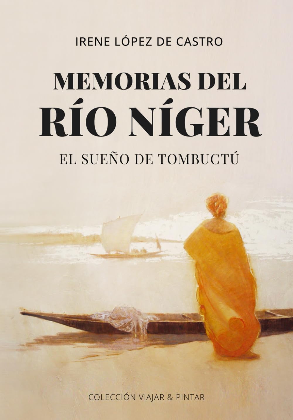 Libro: MEMORIAS DEL RÍO NÍGER: El sueño de Tombuctú