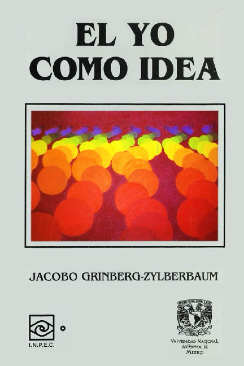 Libro: El Yo como Idea