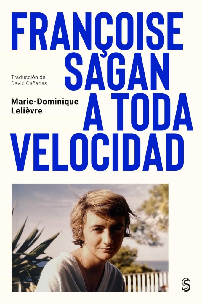 Libro: Françoise Sagan a toda velocidad: 1 (Un arte de vida)