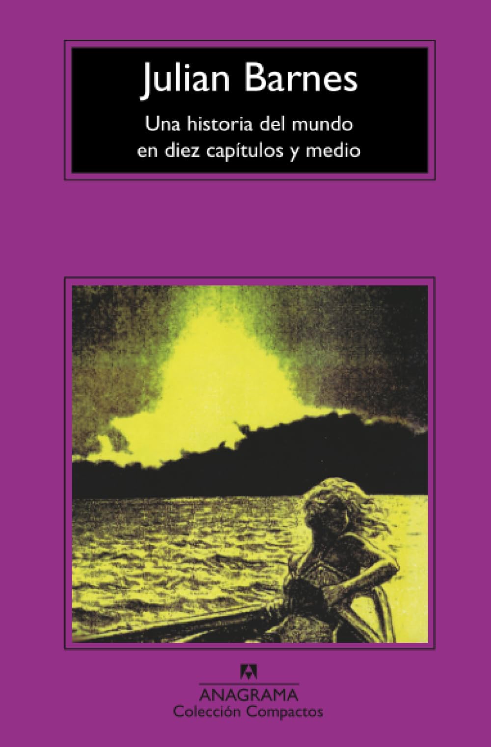 Una historia del mundo en diez capítulos y medio: 98 (Compactos)