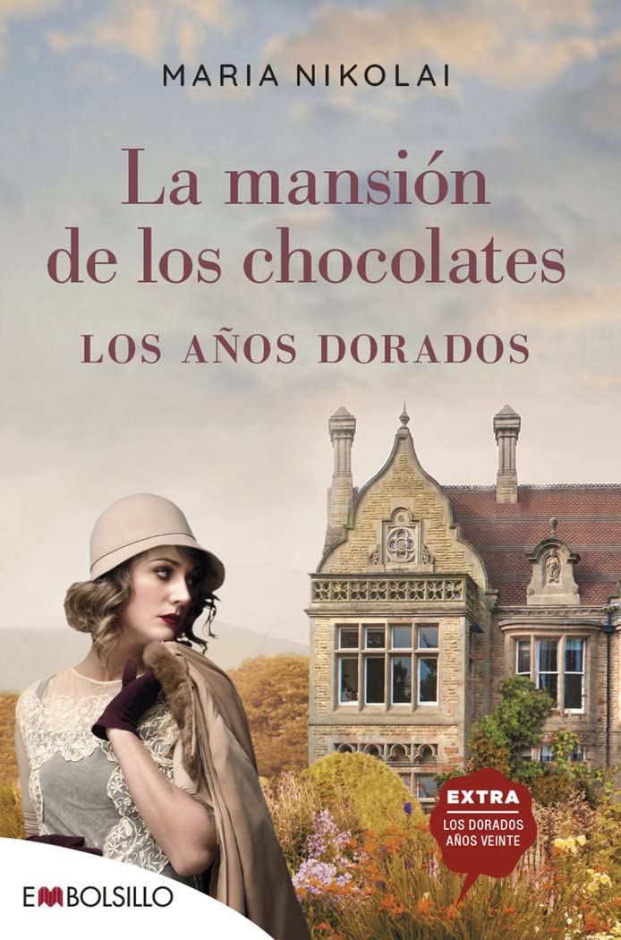 Libro: La mansión de los chocolates - Los años dorados: Tras el éxito de la mansión de los chocolates, llega una nueva entrega de esta saga familiar que ha ... / The Chocolate Mansion) (Spanish Edition)