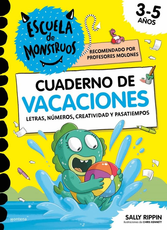 Escuela de Monstruos. Cuaderno de actividades - Cuaderno de vacaciones: Letras, números, creatividad y pasatiempos para niños de 3 a 5 años (Montena)