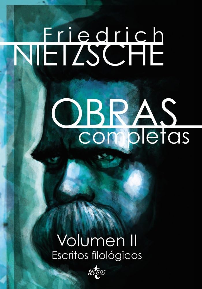 Libro: Obras completas: Volumen II: Escritos filológicos (Filosofía - Filosofía y Ensayo)