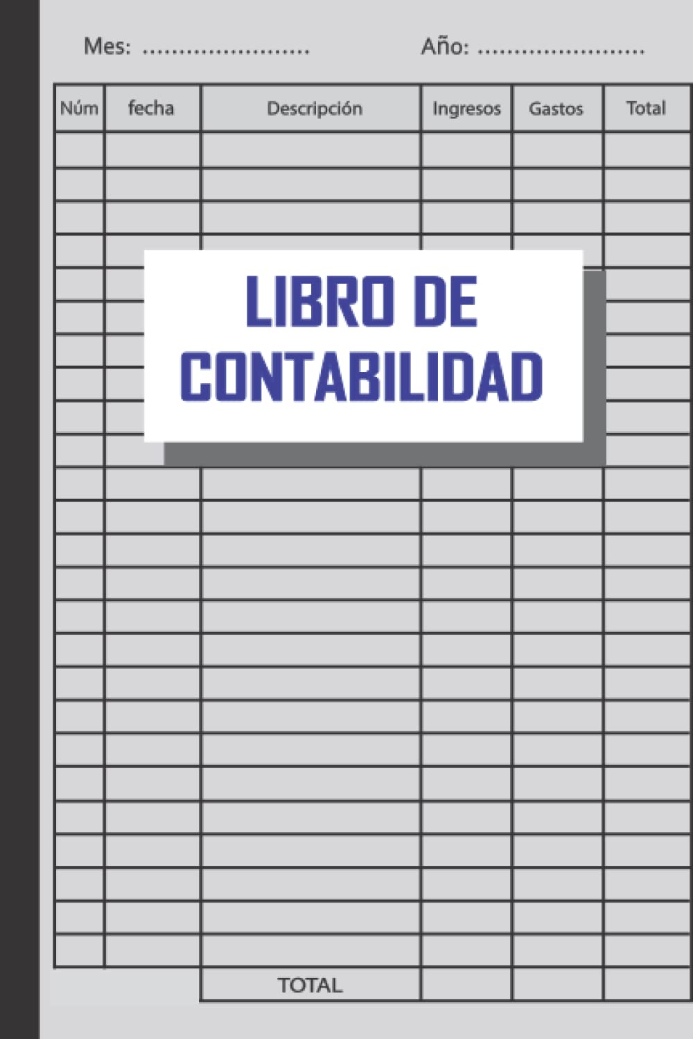 Libro de contabilidad: Cuaderno de contabilidad ingresos y gastos, Libro Mayor Simple / Libro de caja Cuentas Diario de contabilidad para pequeñas empresas | 120 páginas, 6 x 9 (Spanish Edition)