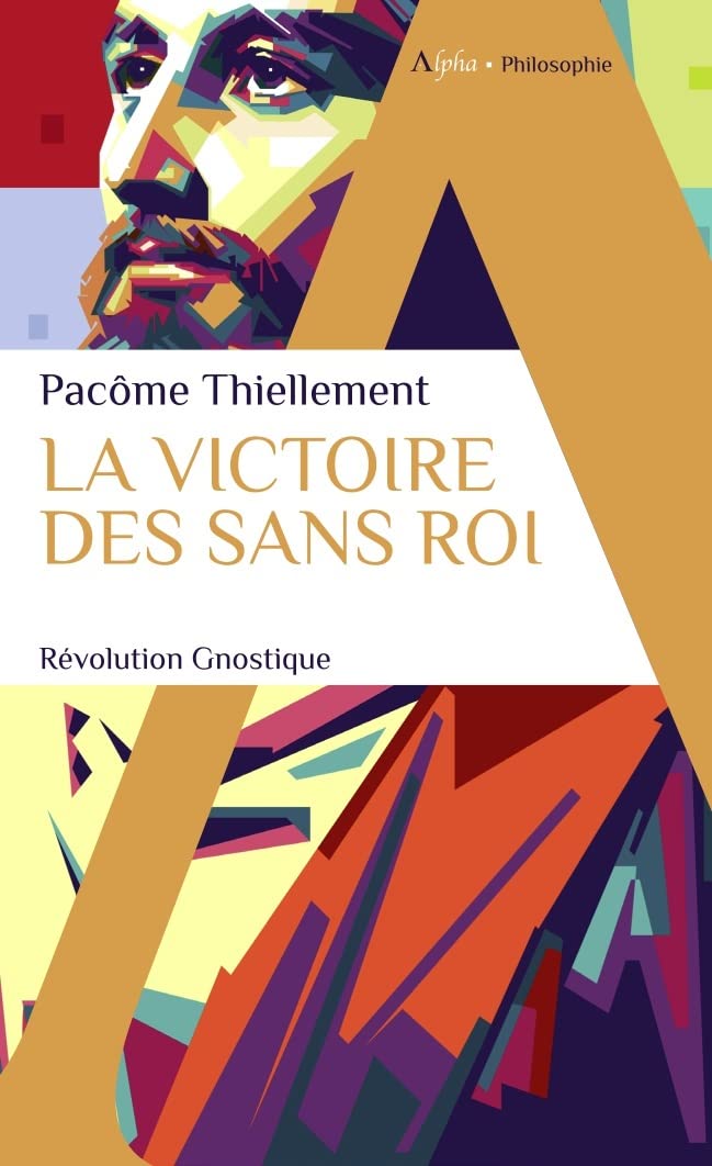 Libro: La victoire des Sans Roi: Révolution Gnostique