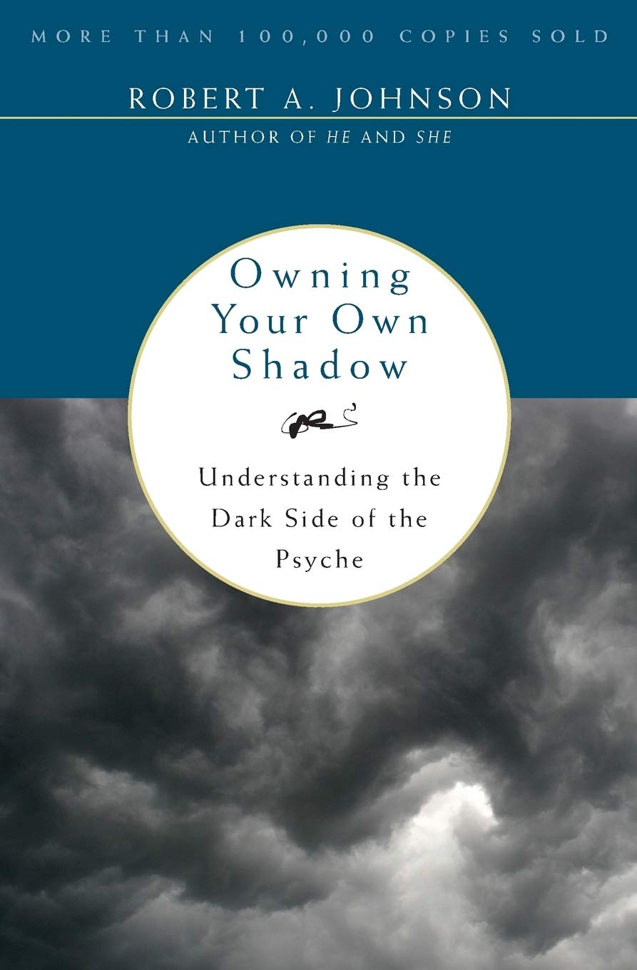 Libro: Owning Your Own Shadow: Understanding the Dark Side of the Psyche