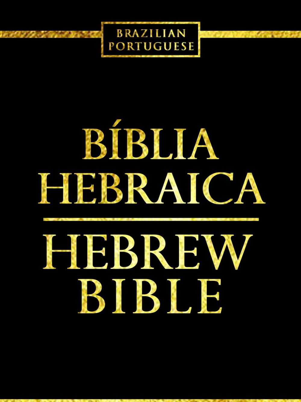 Libro: Bíblia Hebraica Em Portuguese completa : Completa A Sagrada Biblia Judaica tradução em português A Tanakh Antigo Testamento Torá -Tanah - Nevi'im e Ketuvim Texto bíblico