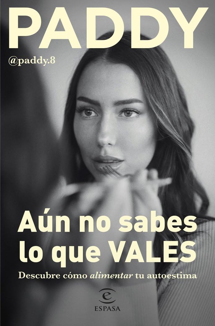 Libro: Aún no sabes lo que VALES (NO FICCIÓN)