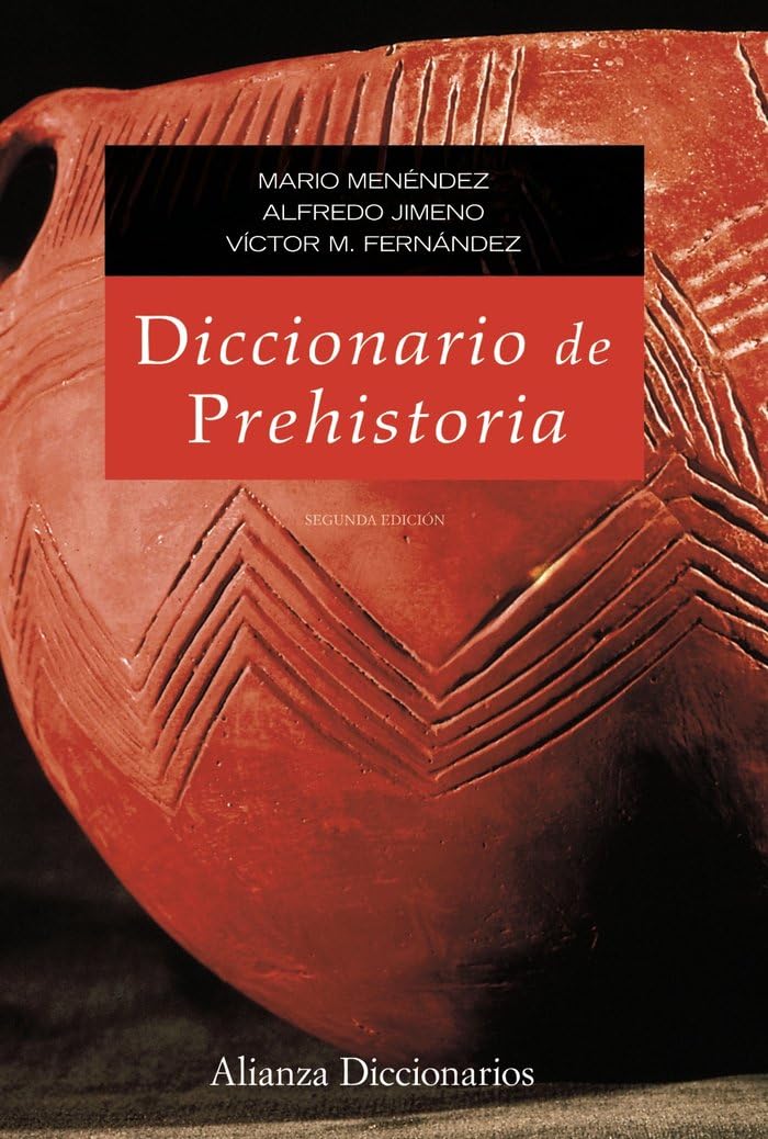 Libro: Diccionario de prehistoria: Segunda edición (Spanish Edition)