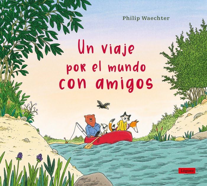 Libro: Un viaje por el mundo con amigos