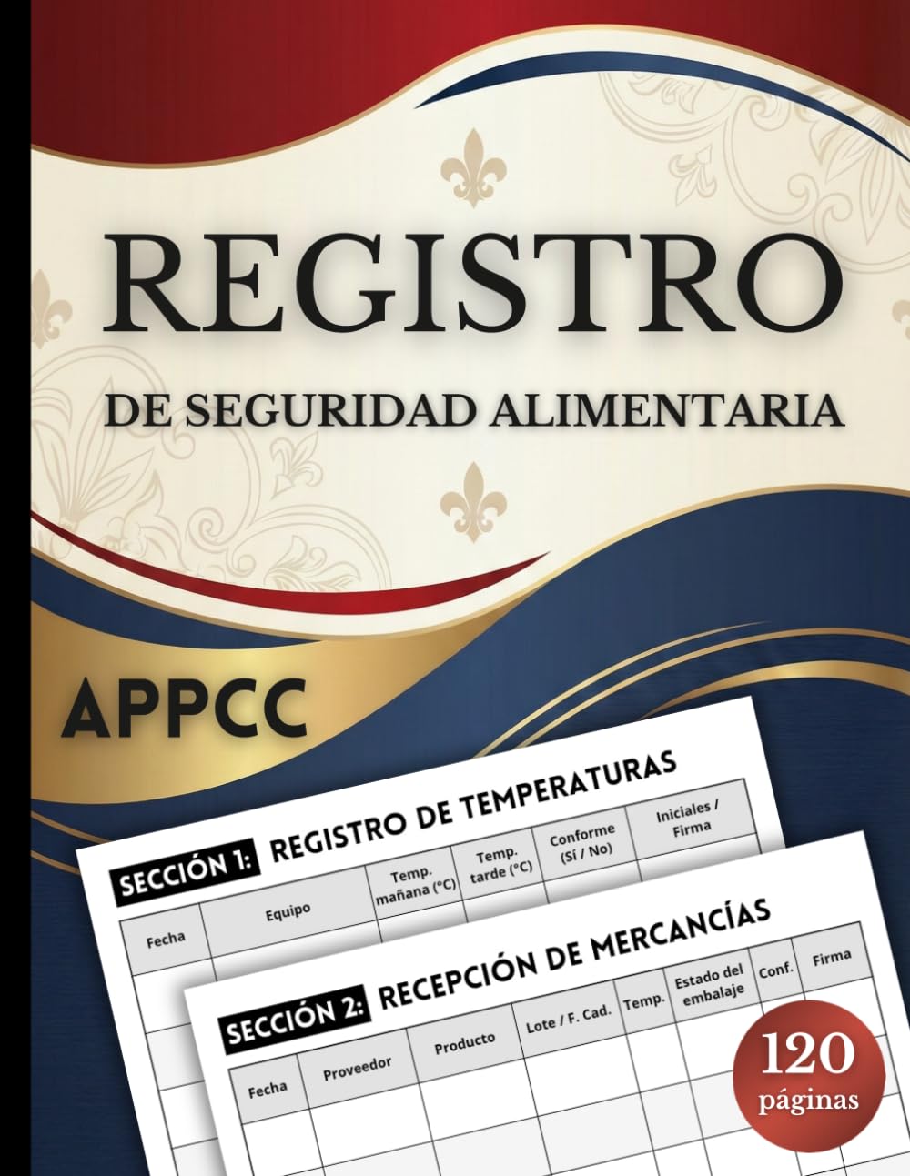 Libro: Registro de Seguridad Alimentaria (APPCC): Control Diario de Higiene, Temperaturas, Trazabilidad y Autocontrol Sanitario – Gran formato, 120 páginas