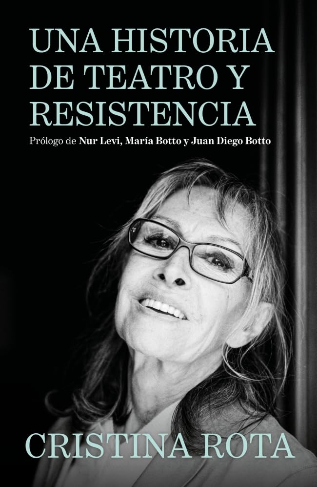 Libro: Una historia de teatro y resistencia (Biografías y memorias)